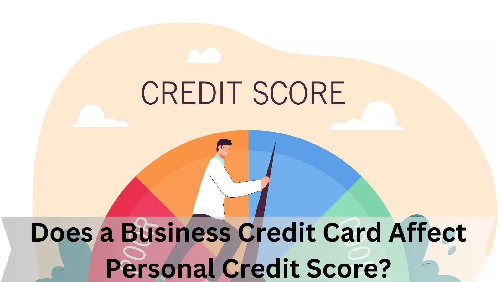 Does a Business Credit Card Affect Personal Credit Score?