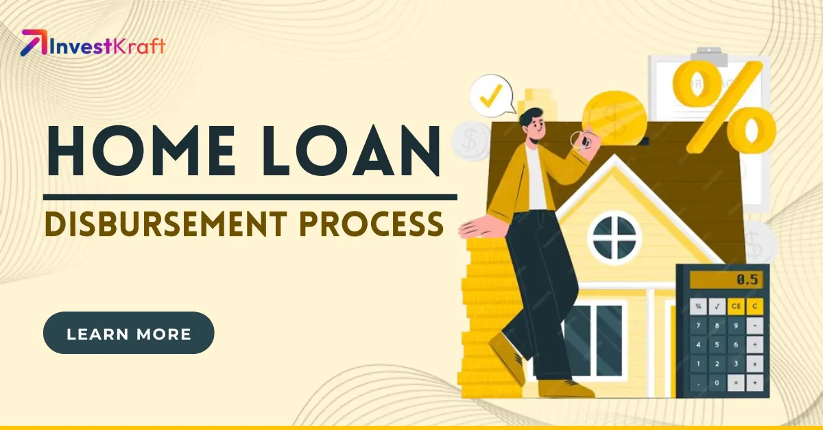 Home Loan Disbursement Process