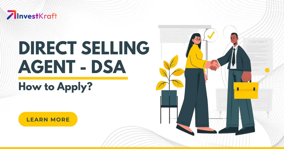Direct Selling Agent (DSA)