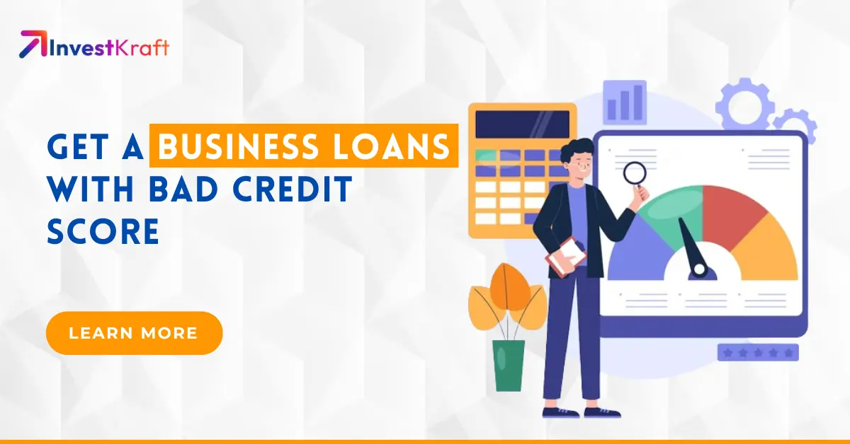 Business Loans with Bad Credit Score