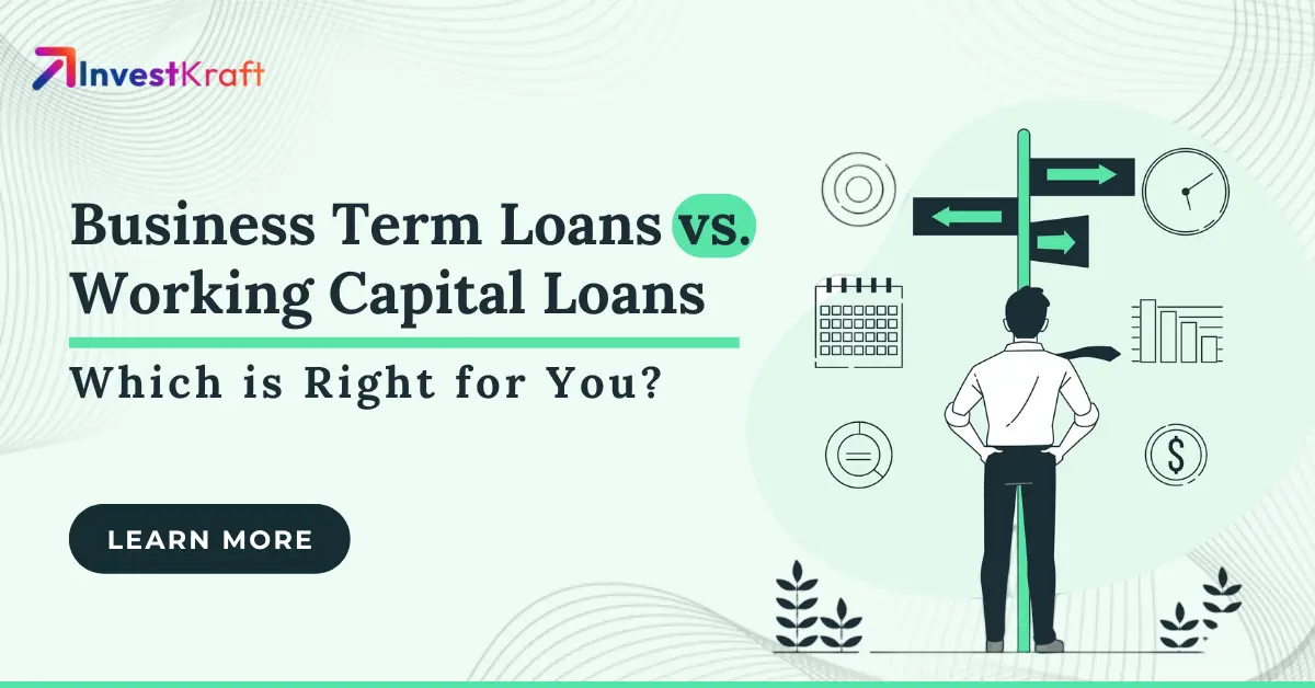 Business Term Loans vs Working Capital Loans
