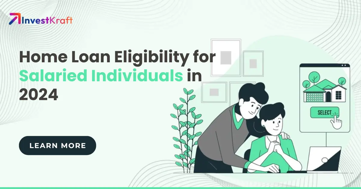 Home Loan Eligibility for Salaried Individuals