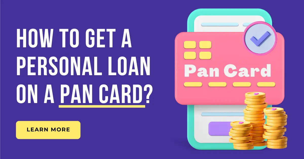 Personal Loan with PAN Card